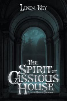 Paperback The Spirit of Cassious House: Let the Battle Commence Book