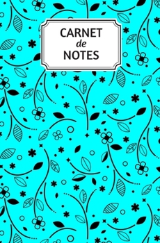 Paperback Carnet de notes: Carnet de notes - 160 pages lign?es - Petit format - 13,34 cm x 20,32 cm - th?me floral [French] Book