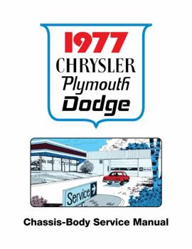 Perfect Paperback 1977 Plymouth / Chrysler / Dodge Chassis, Body & Electrical Service Manual By Detroit Iron Book