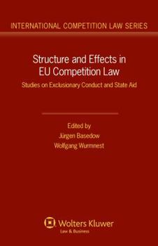 Hardcover Structure and Effects in EU Competition Law: Studies on Exclusionary Conduct and State Aid Book