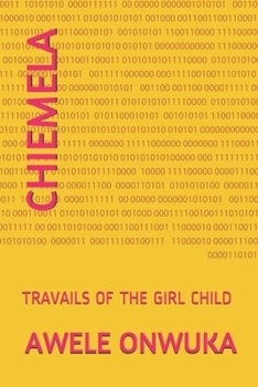 Paperback Chiemela: Travails of the Girl Child 1 Book
