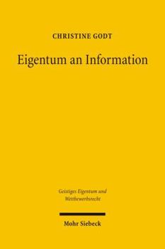 Hardcover Eigentum an Information: Patentschutz Und Allgemeine Eigentumstheorie Am Beispiel Genetischer Information [German] Book
