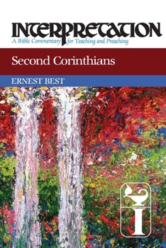 Second Corinthians (Interpretation, a Bible Commentary for Teaching and Preaching) - Book  of the Interpretation: A Bible Commentary for Teaching and Preaching