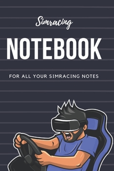 Paperback Simracing Notebook: For all your Simracing notes Book