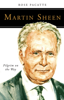 Paperback Martin Sheen: Pilgrim on the Way Book
