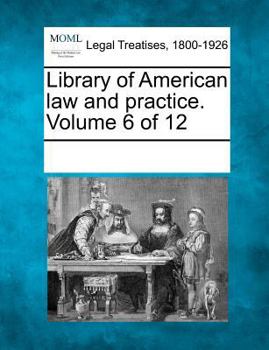 Paperback Library of American Law and Practice. Volume 6 of 12 Book