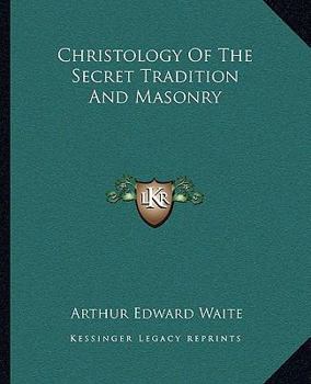 Paperback Christology Of The Secret Tradition And Masonry Book