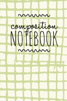 Paperback Composition Notebook: College Ruled 6" x 9" Lovely Writing Notes Journal, Office, Kids, School and college student. Book