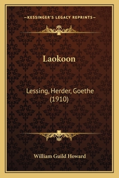 Paperback Laokoon: Lessing, Herder, Goethe (1910) Book