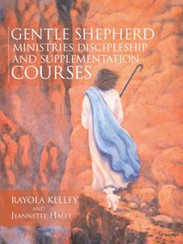 Paperback Gentle Shepherd Ministries Discipleship and Supplementation Courses Book