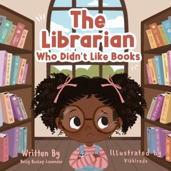 Paperback The Librarian Who Didn't Like Books Book