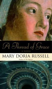Hardcover A Thread of Grace: A Novel Book