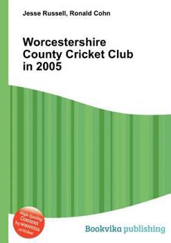Paperback Worcestershire County Cricket Club in 2005 Book