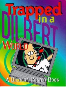 Poster Trapped in a Dilbert World: A Dilbert Poster Book