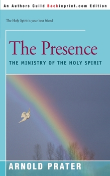 Paperback The Presence: The Ministry of the Holy Spirit Book