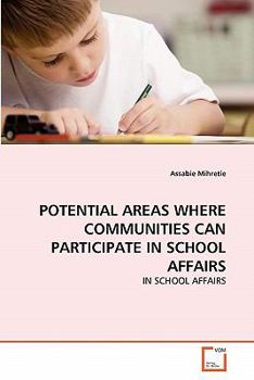 Paperback Potential Areas Where Communities Can Participate in School Affairs Book