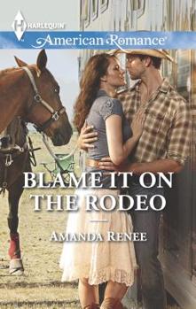 Mass Market Paperback Blame It on the Rodeo Book