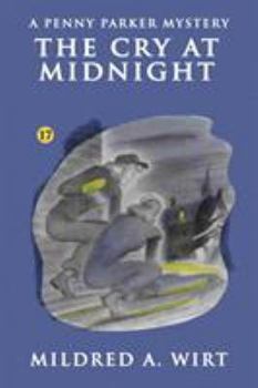 The Cry at Midnight - Book #17 of the Penny Parker Mystery Stories