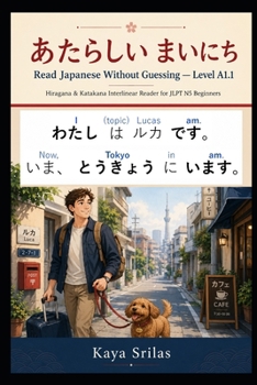 Paperback Read Japanese Without Guessing - Level A1.1: あたらしい まいにち - Hiragana & Katakana Interline Book