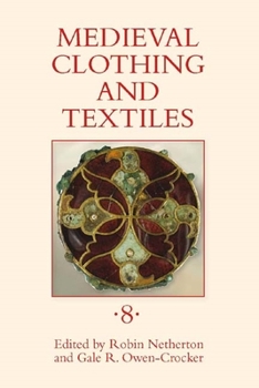 Hardcover Medieval Clothing and Textiles, Volume 8 Book