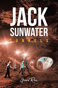 Paperback Jack Sunwater: Tunnels Book