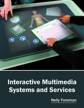 Hardcover Interactive Multimedia Systems and Services Book