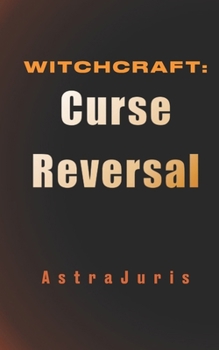 WITCHCRAFT: Curse Reversal