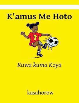 Paperback K'amus Me Hoto: Ruwa kuma Koya [Hausa] Book