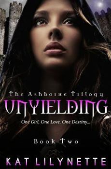 Paperback Unyielding (The Ashborne Trilogy: Book 2) Book