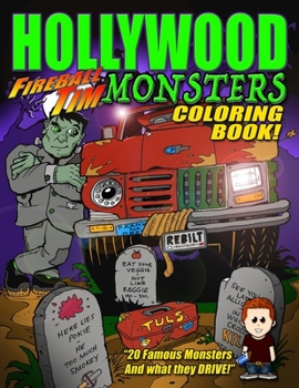 Paperback Fireball Tim HOLLYWOOD MONSTERS Coloring Book: 20 Famous Monsters to Color and what they DRIVE! Book