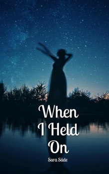 Paperback When I Held On Book