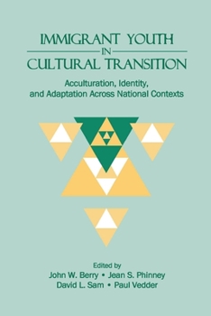 Paperback Immigrant Youth in Cultural Transition: Acculturation, Identity, and Adaptation Across National Contexts Book