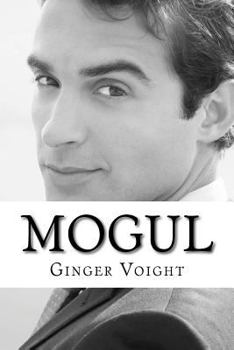 Mogul - Book #3 of the Groupie