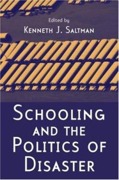 Paperback Schooling and the Politics of Disaster Book