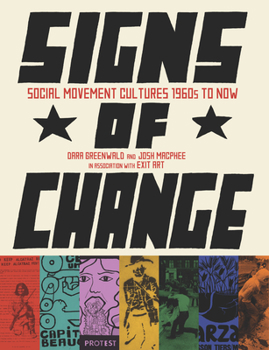 Paperback Signs of Change: Social Movement Cultures, 1960s to Now Book