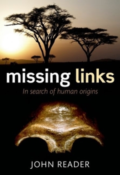 Hardcover Missing Links: In Search of Human Origins Book