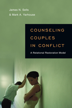 Paperback Counseling Couples in Conflict: A Relational Restoration Model Book