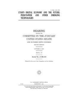 Paperback Utah's digital economy and the future: peer-to-peer and other emerging technologies Book