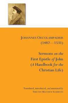 Paperback Sermons on the First Epistle of John: (A Handbook for the Christian Life) Book