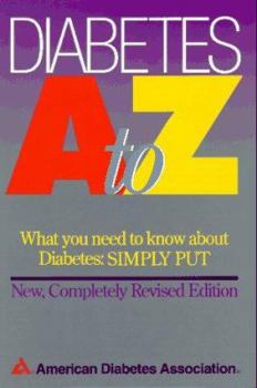Paperback Diabetes A to Z: What You Need to Know about Diabetes: Simply Put Book