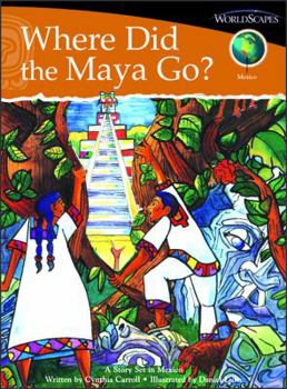 Hardcover Where Did the Maya Go?: Set F, Mexico, Language Arts Book