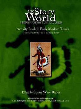 The Story of the World Activity Book Three: Early Modern Times - Book  of the Story of the World