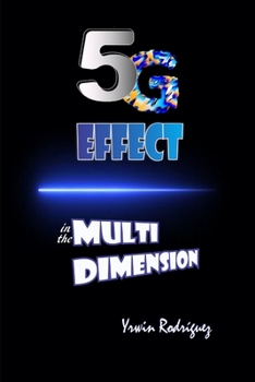 Paperback THE 5G EFFECT in the MULTIDIMENSION Book