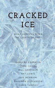 Paperback Cracked Ice: What Happens When the Lights Go Out? Book