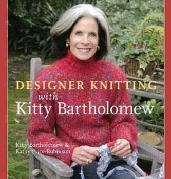 Hardcover Designer Knitting with Kitty Bartholomew Book