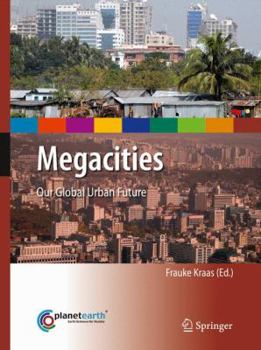 Hardcover Megacities: Our Global Urban Future Book