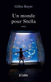 Paperback Un monde pour Stella [French] Book