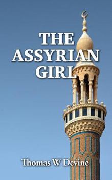 Paperback The Assyrian Girl Book