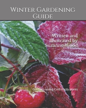 Paperback Winter Gardening Guide: Written and Illustrated by Suzanne Wood Book