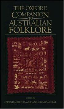 Hardcover The Oxford Companion to Australian Folklore Book